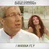 Aldo Di Gennaro - I Wanna Fly (feat. Serenella Occhipinti) - Single